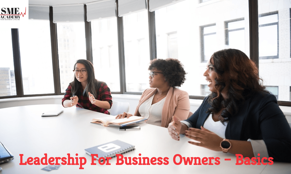 Leadership For Business Owners – Basics